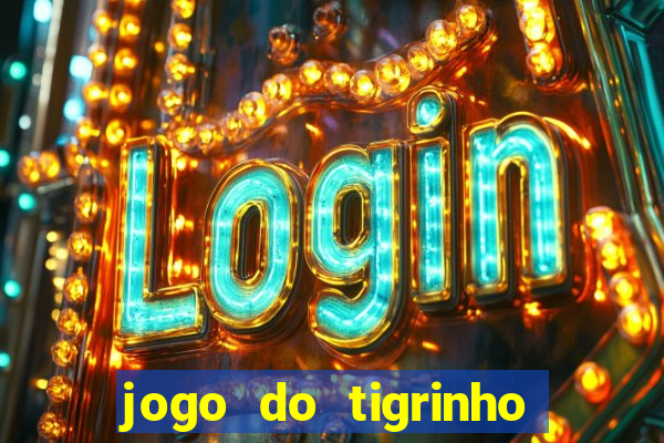 jogo do tigrinho de r$ 1